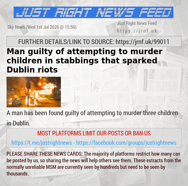 Man guilty of attempting to murder children in stabbings that sparked Dublin riots