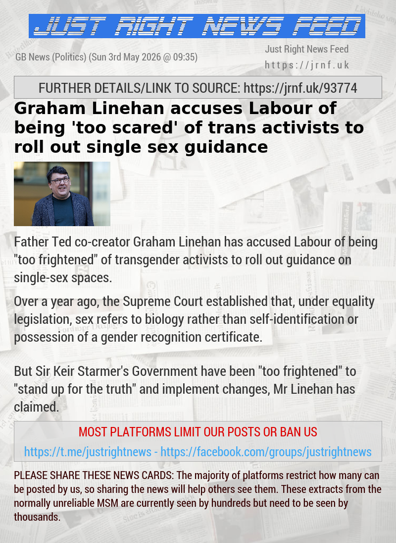 Graham Linehan accuses Labour of being ’too scared’ of trans activists to roll out single sex guidance
