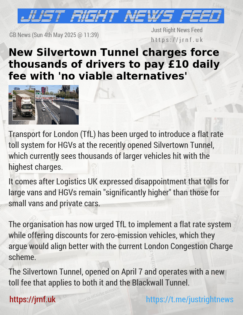 New Silvertown Tunnel charges force thousands of drivers to pay £10 daily fee with ’no viable alternatives’