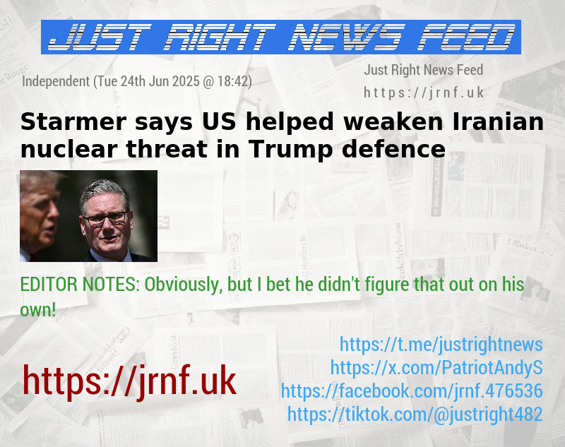 Starmer says US helped weaken Iranian nuclear threat in Trump defence