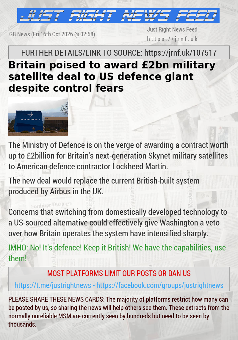 Britain poised to award &pound;2bn military satellite deal to US defence giant despite control fears