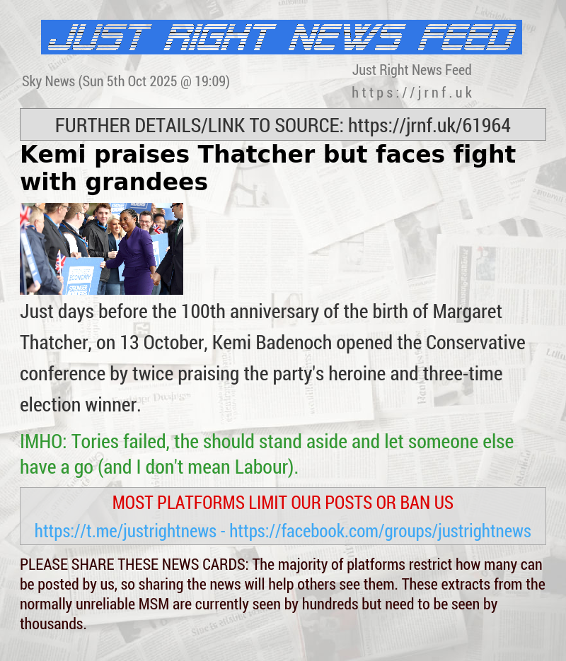 Kemi praises Thatcher but faces fight with grandees