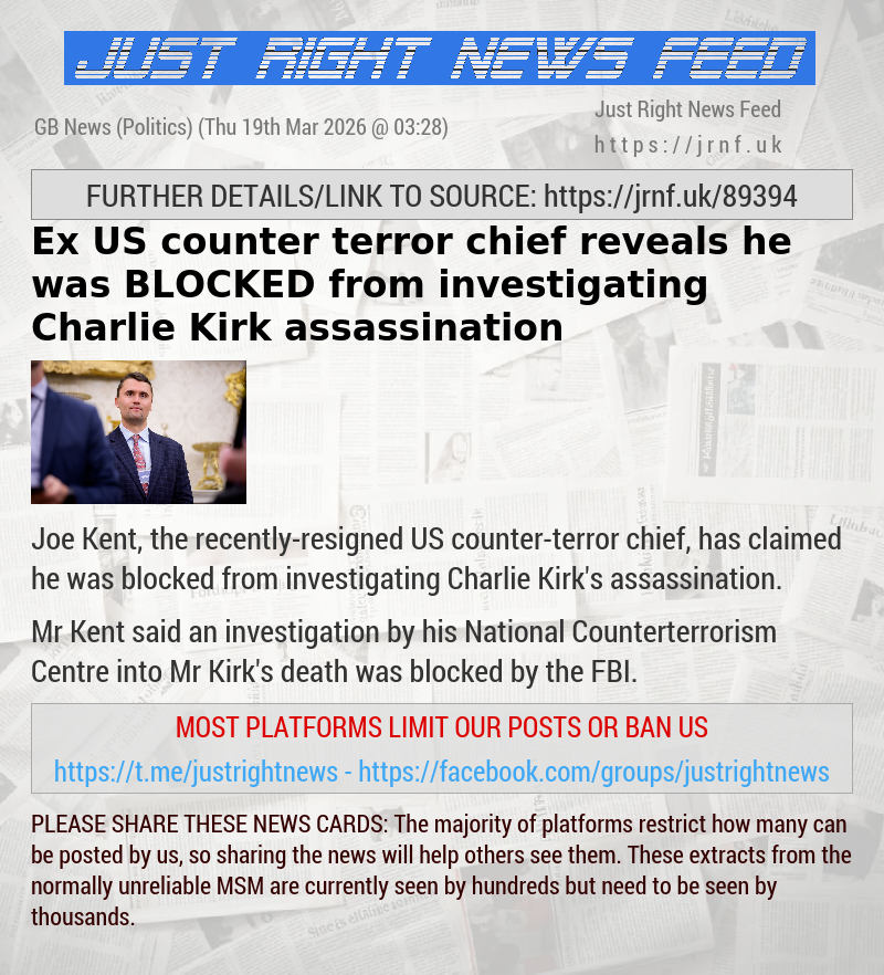 Ex—US counter—terror chief reveals he was BLOCKED from investigating Charlie Kirk assassination