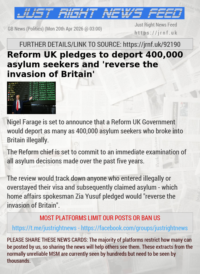 Reform UK pledges to deport 400,000 asylum seekers and ’reverse the invasion of Britain’