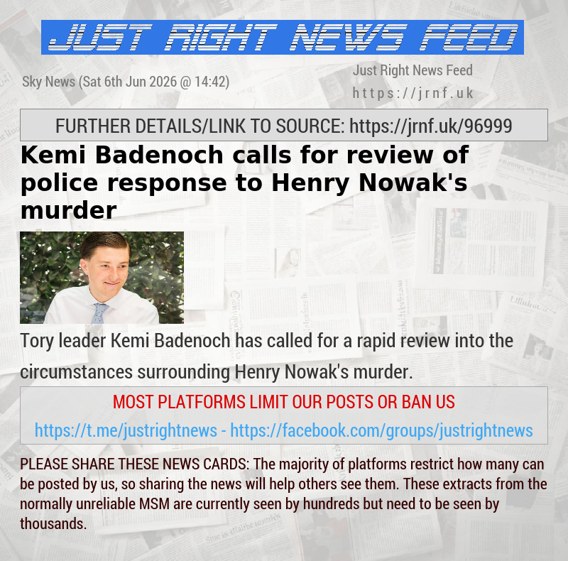 Kemi Badenoch calls for review of police response to Henry Nowak’s murder