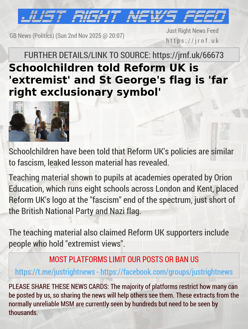Schoolchildren told Reform UK is ’extremist’ and St George’s flag is ’far—right exclusionary symbol’