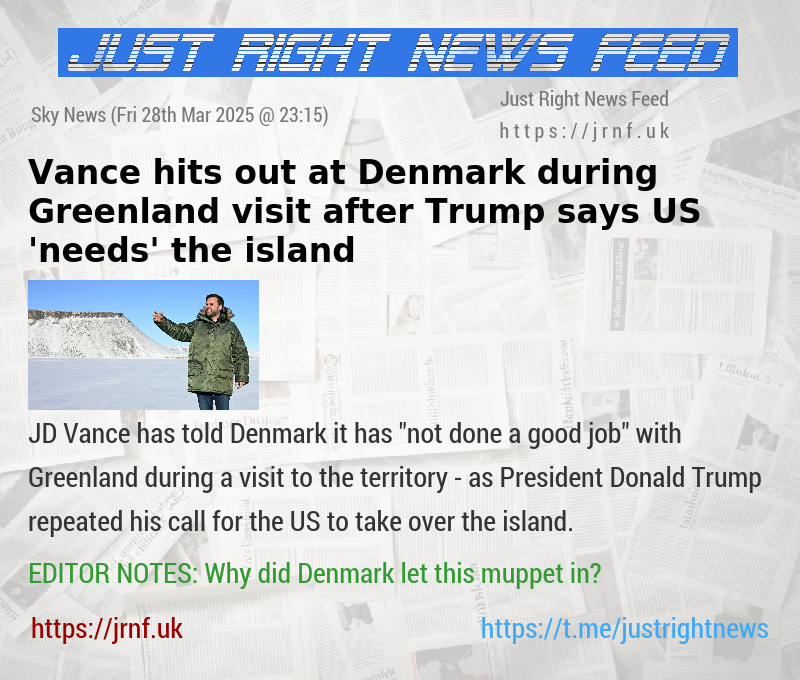 Vance hits out at Denmark during Greenland visit after Trump says US ’needs’ the island