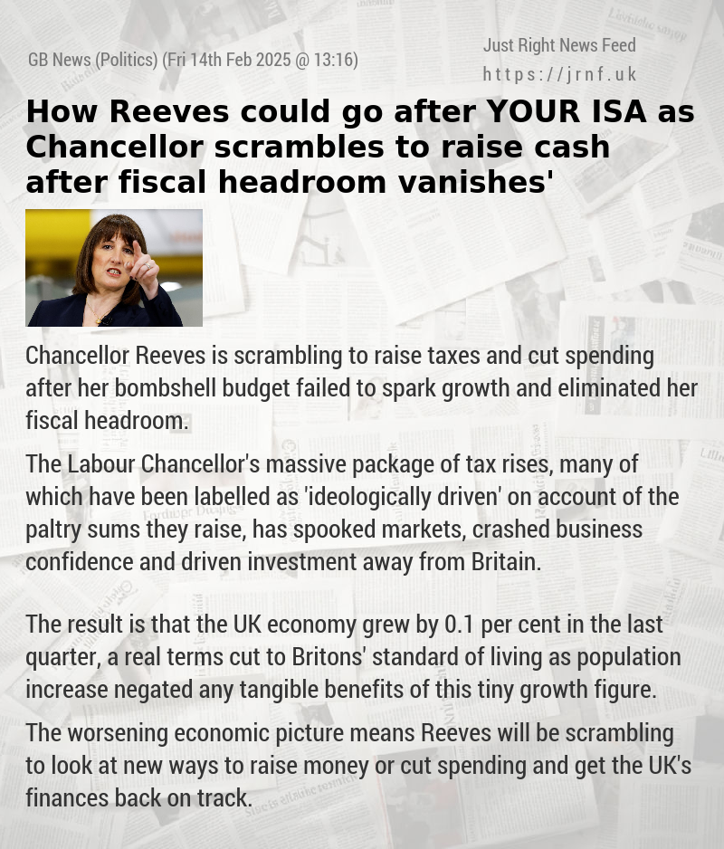 How Reeves could go after YOUR ISA as Chancellor scrambles to raise cash after fiscal headroom ‘vanishes’