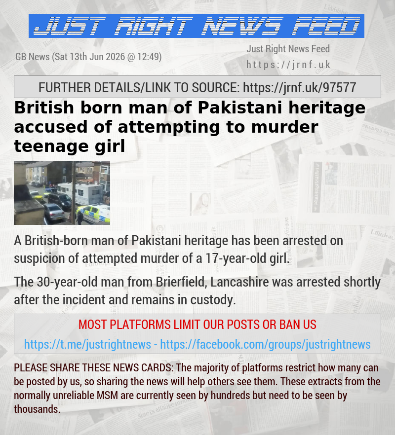 British—born man of Pakistani heritage accused of attempting to murder teenage girl