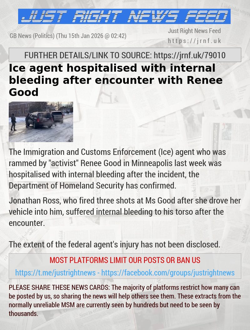 Ice agent hospitalised with internal bleeding after encounter with Renee Good