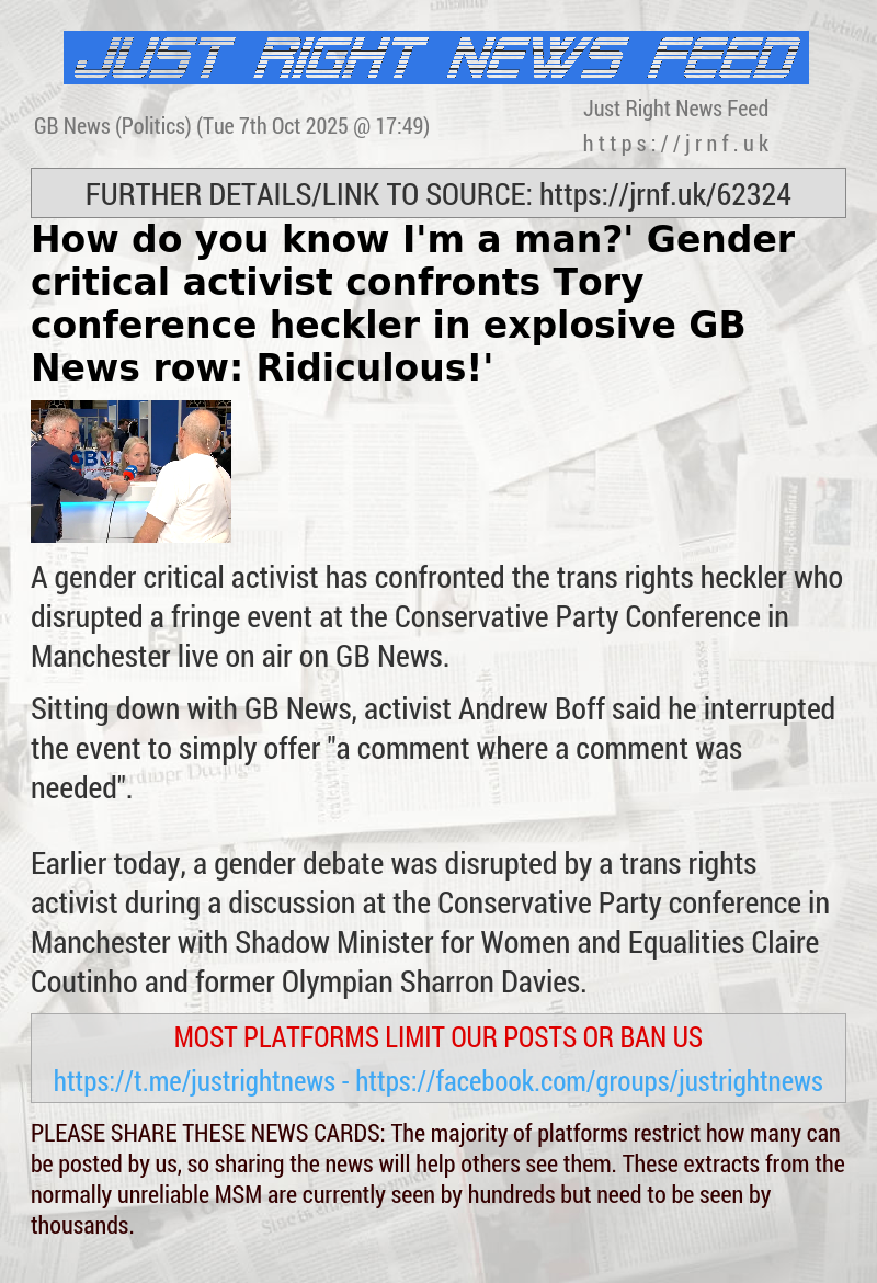 ‘How do you know I’m a man?’ Gender critical activist confronts Tory conference heckler in explosive GB News row: ‘Ridiculous!’