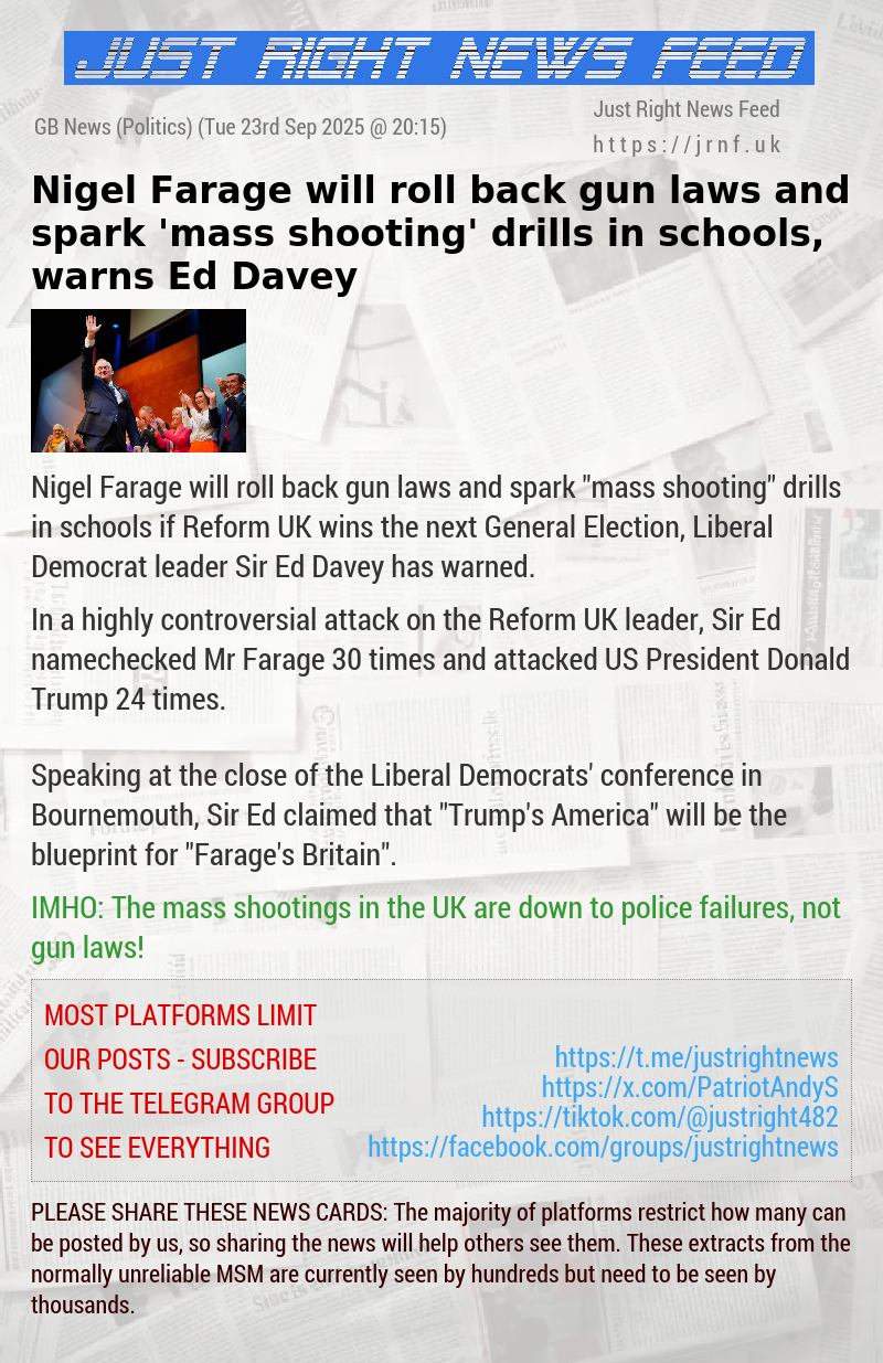 Nigel Farage will roll back gun laws and spark ’mass shooting’ drills in schools, warns Ed Davey