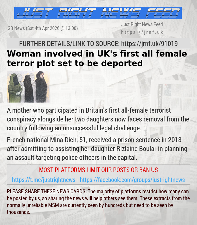 Woman involved in UK’s first all—female terror plot set to be deported