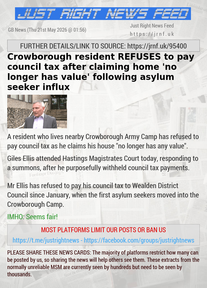 Crowborough resident REFUSES to pay council tax after claiming home ’no longer has value’ following asylum seeker influx