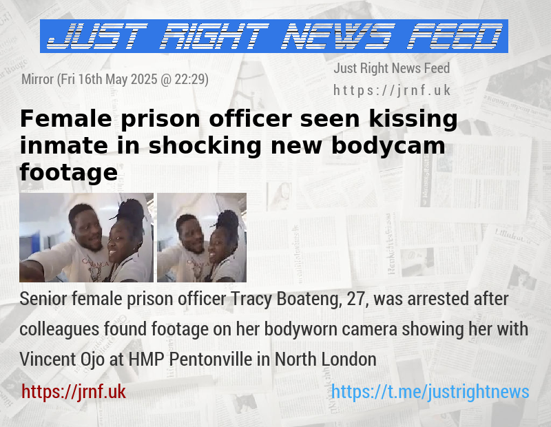 Female prison officer seen kissing inmate in shocking new bodycam footage