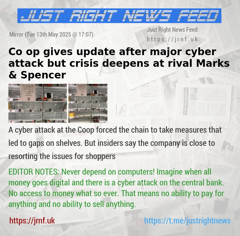 Co—op gives update after major cyber attack — but crisis deepens at rival Marks & Spencer