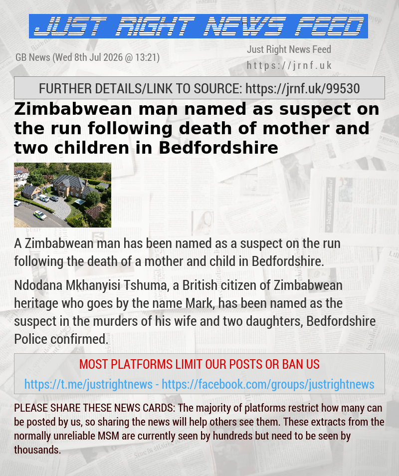 Zimbabwean man named as suspect on the run following death of mother and two children in Bedfordshire