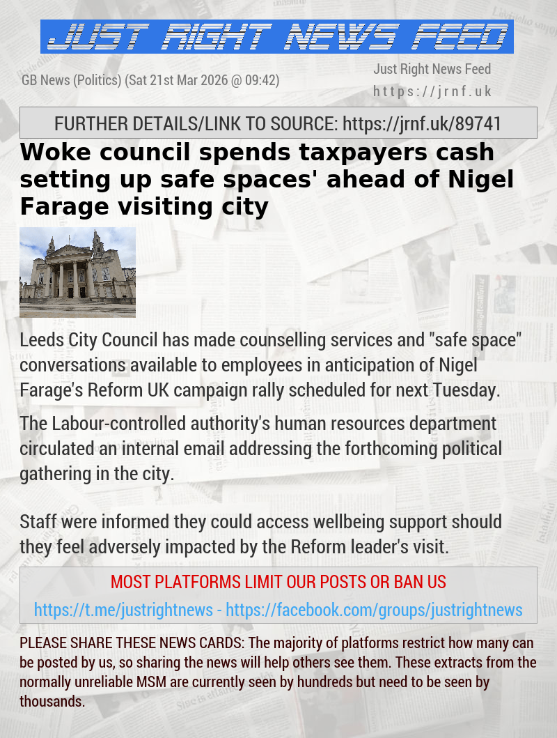 Woke council spends taxpayers cash setting up ‘safe spaces’ ahead of Nigel Farage visiting city