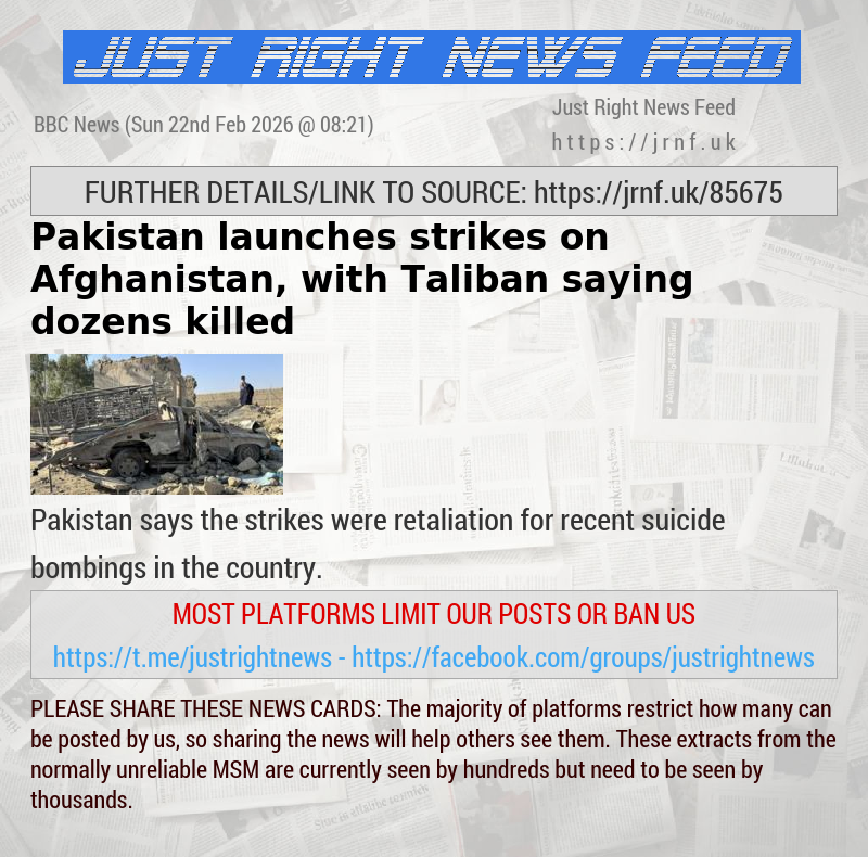 Pakistan launches strikes on Afghanistan, with Taliban saying dozens killed