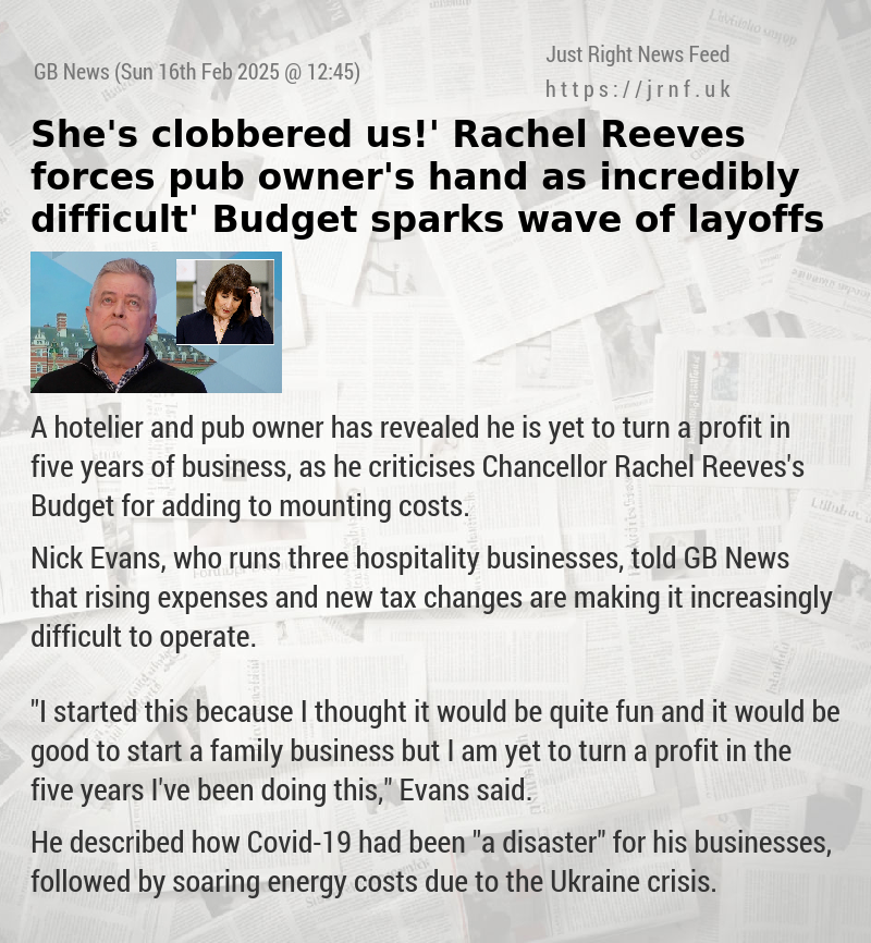 ‘She’s clobbered us!’ Rachel Reeves forces pub owner’s hand as ‘incredibly difficult’ Budget sparks wave of layoffs