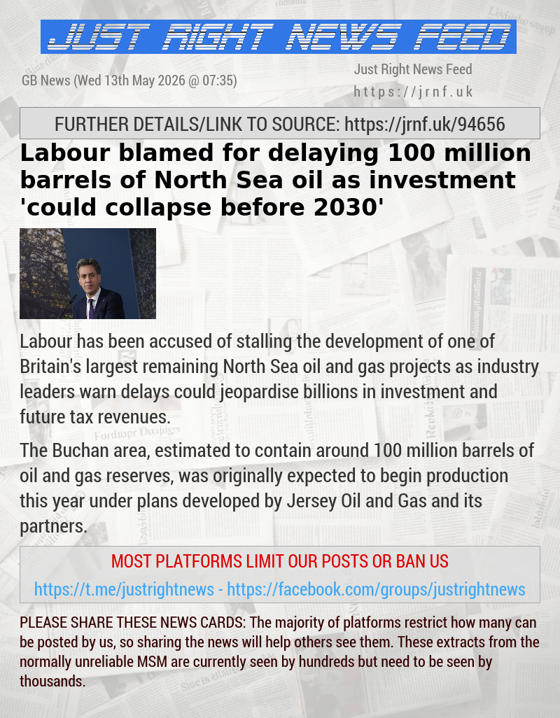 Labour blamed for delaying 100 million barrels of North Sea oil as investment ’could collapse before 2030’