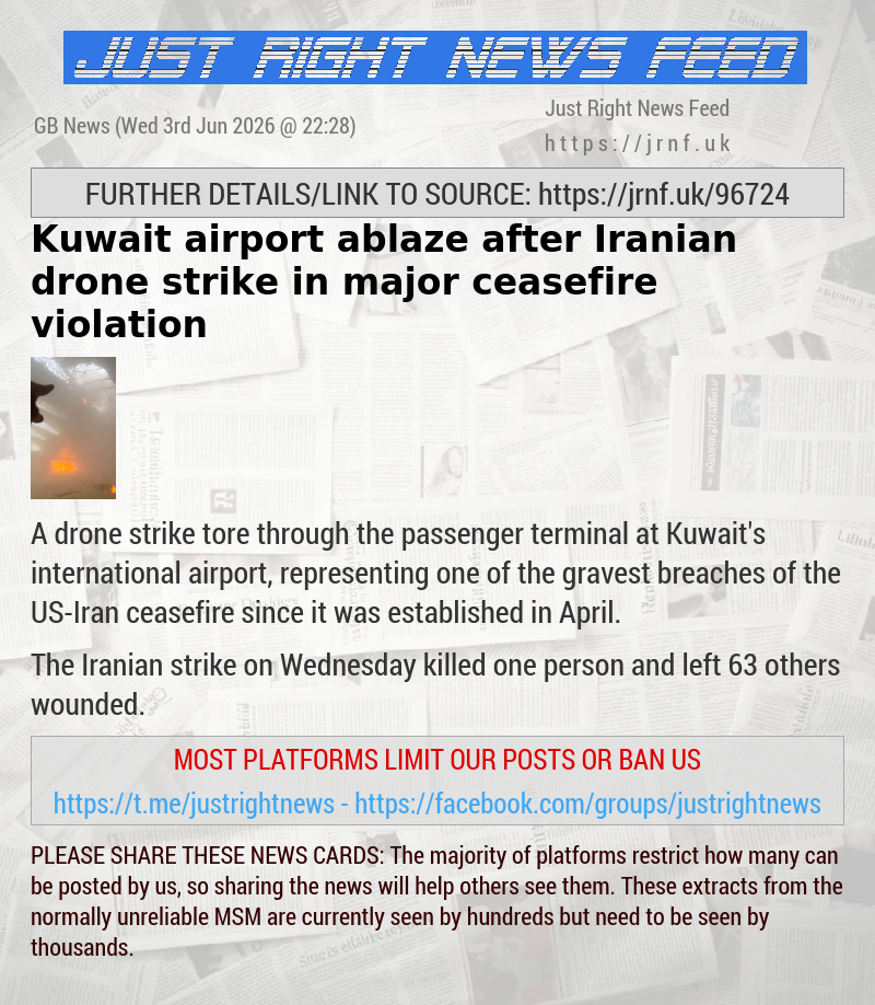 Kuwait airport ablaze after Iranian drone strike in major ceasefire violation