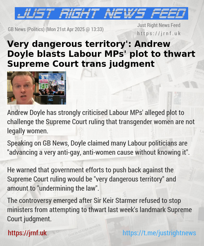 ‘Very dangerous territory’: Andrew Doyle blasts Labour MPs’ plot to thwart Supreme Court trans judgment
