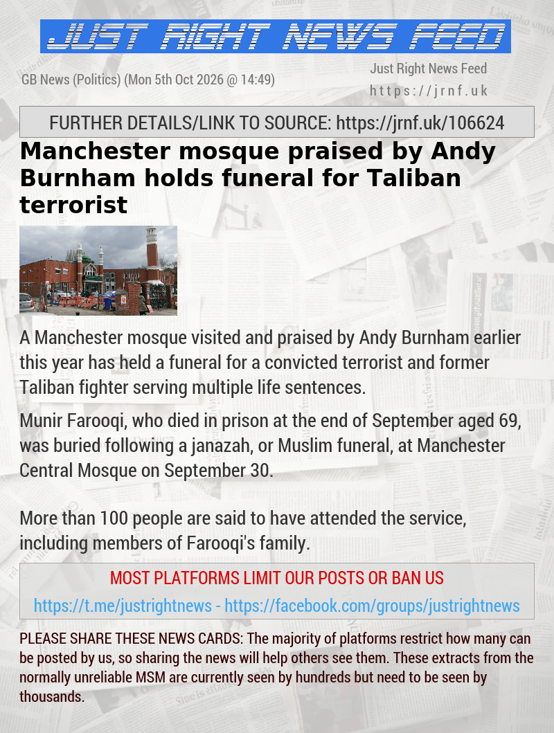 Manchester mosque praised by Andy Burnham holds funeral for Taliban terrorist