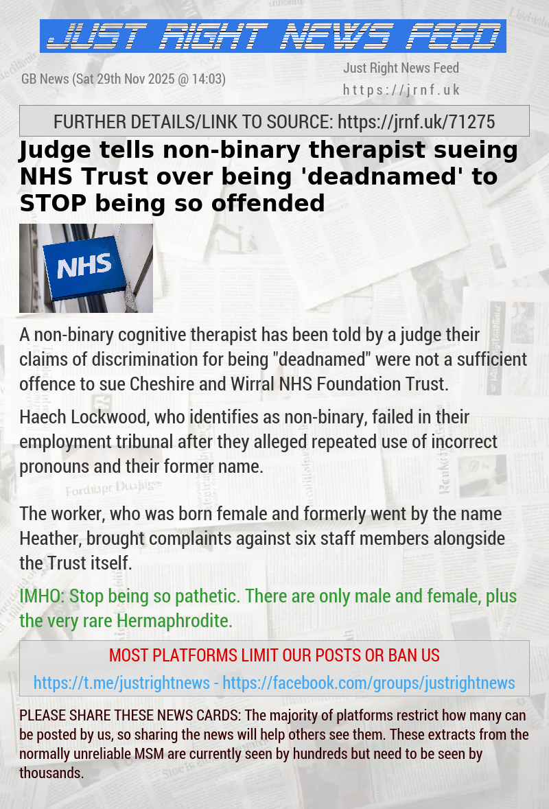 Judge tells non—binary therapist sueing NHS Trust over being ‘deadnamed’ to STOP being so offended