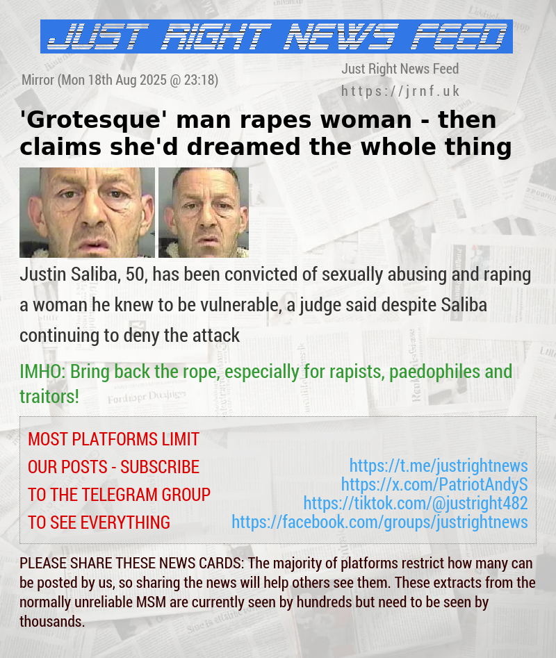 ’Grotesque’ man rapes woman — then claims she’d dreamed the whole thing