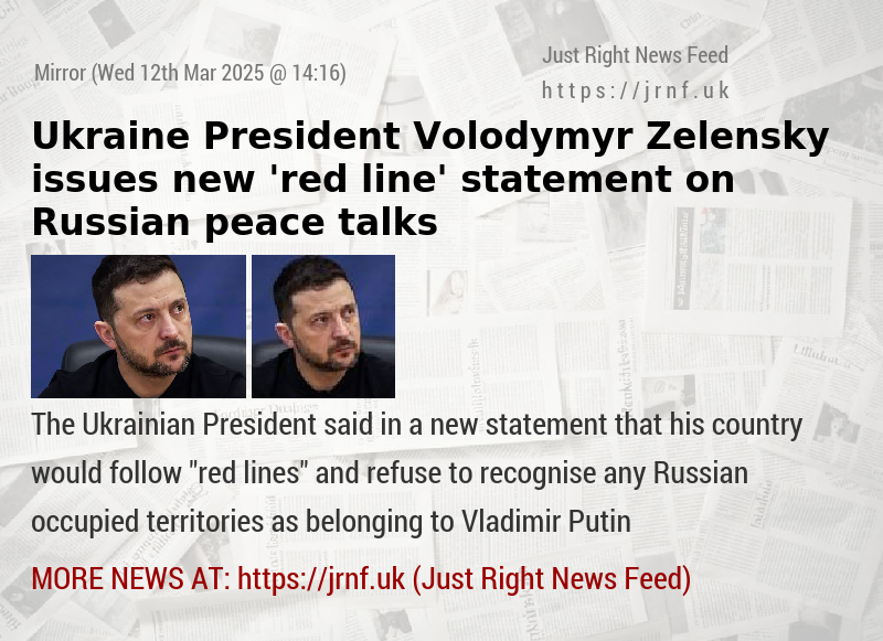 Ukraine President Volodymyr Zelensky issues new ’red line’ statement on Russian peace talks