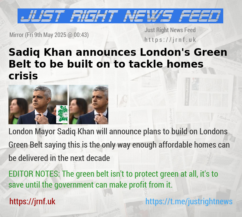 Sadiq Khan announces London’s Green Belt to be built on to tackle homes crisis