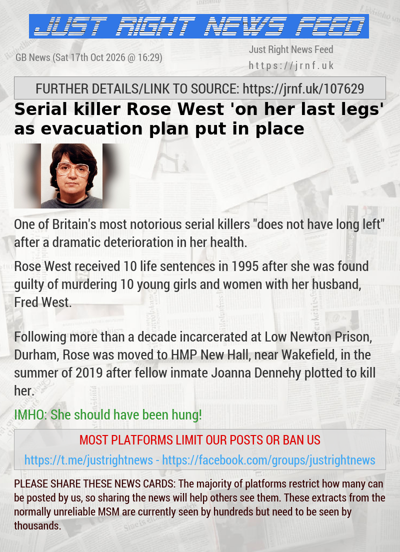 Serial killer Rose West ‘on her last legs’ as evacuation plan put in place