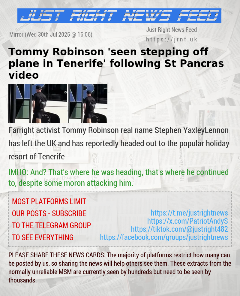 Tommy Robinson ’seen stepping off plane in Tenerife’ following St Pancras video