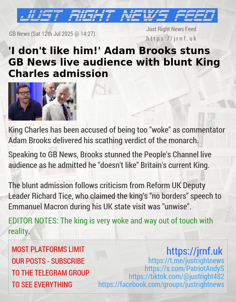 ’I don’t like him!’ Adam Brooks stuns GB News live audience with blunt King Charles admission