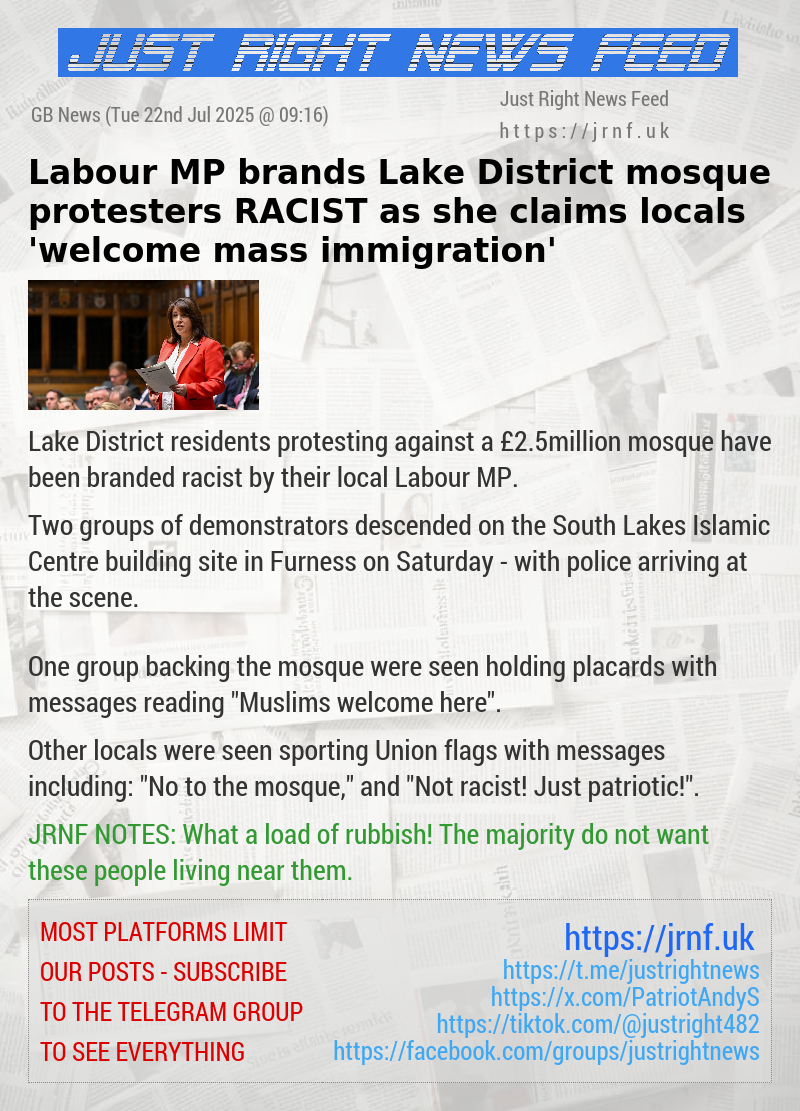 Labour MP brands Lake District mosque protesters RACIST as she claims locals ’welcome mass immigration’
