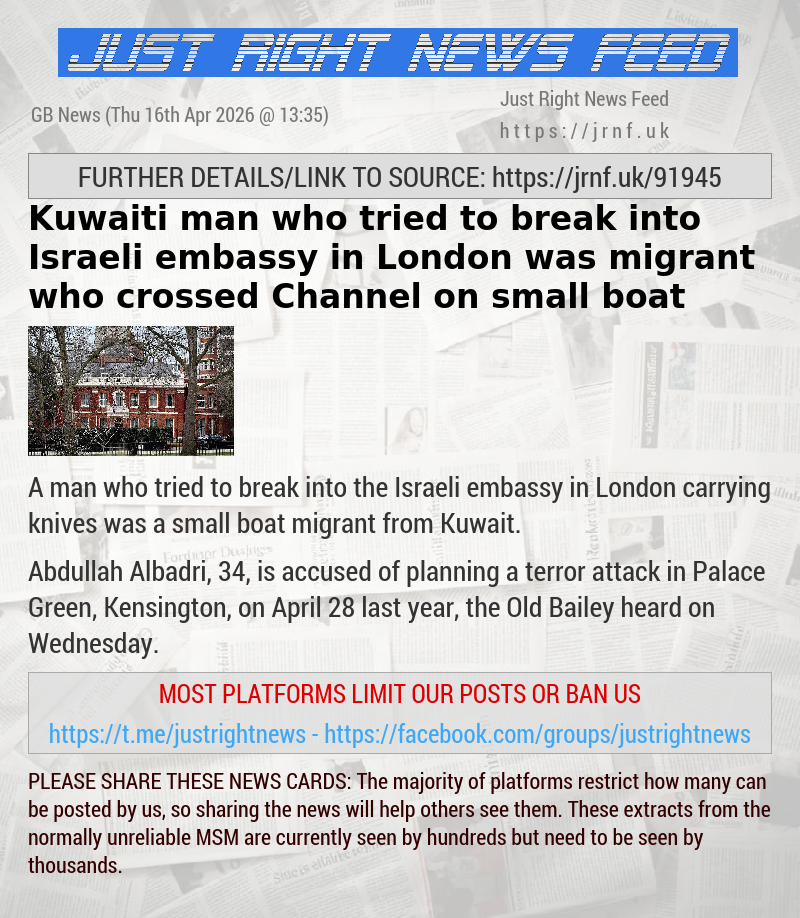 Kuwaiti man who tried to break into Israeli embassy in London was migrant who crossed Channel on small boat