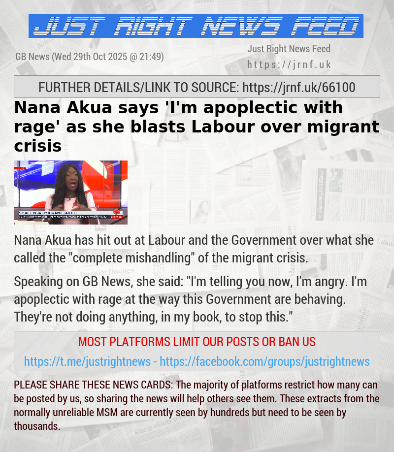 Nana Akua says ’I’m apoplectic with rage’ as she blasts Labour over migrant crisis