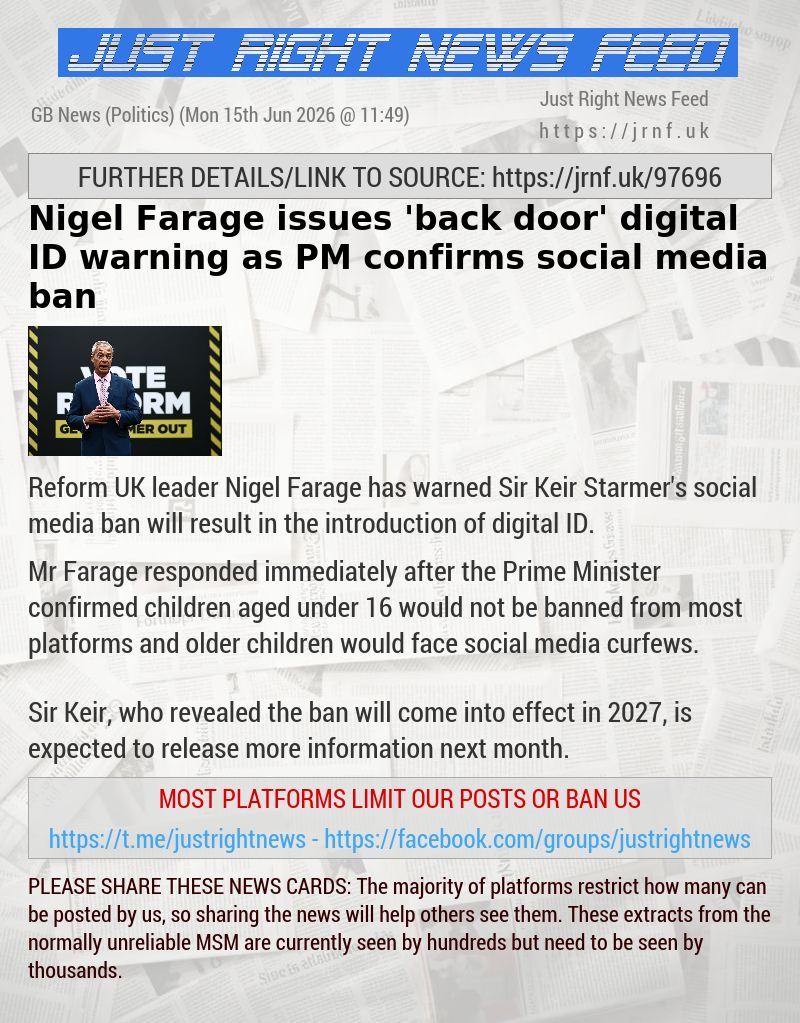 Nigel Farage issues ’back door’ digital ID warning as PM confirms social media ban