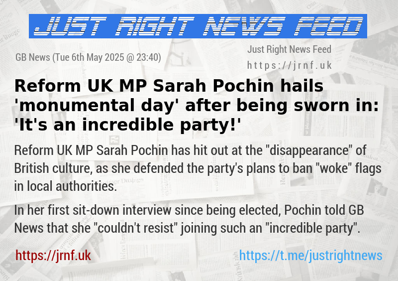 Reform UK MP Sarah Pochin hails ’monumental day’ after being sworn in: ’It’s an incredible party!’