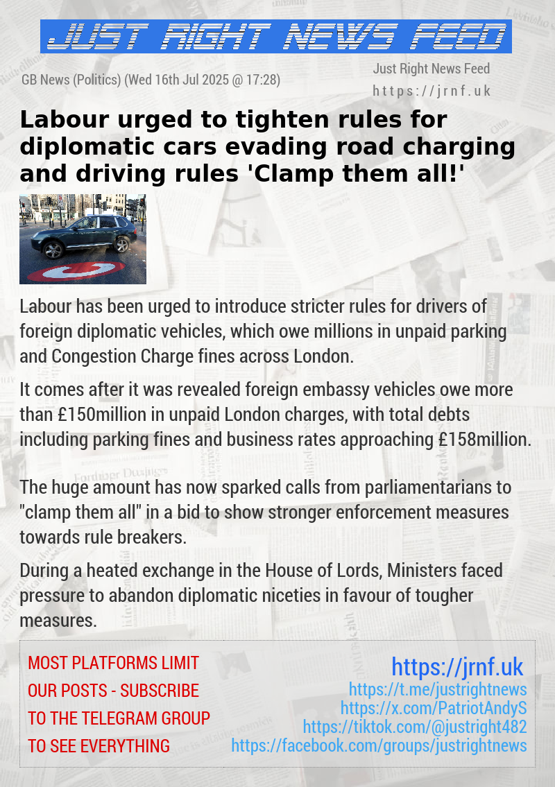 Labour urged to tighten rules for diplomatic cars evading road charging and driving rules — ’Clamp them all!’