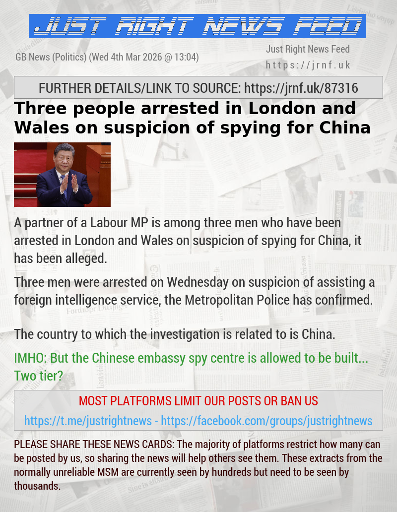 Three people arrested in London and Wales on suspicion of spying for China