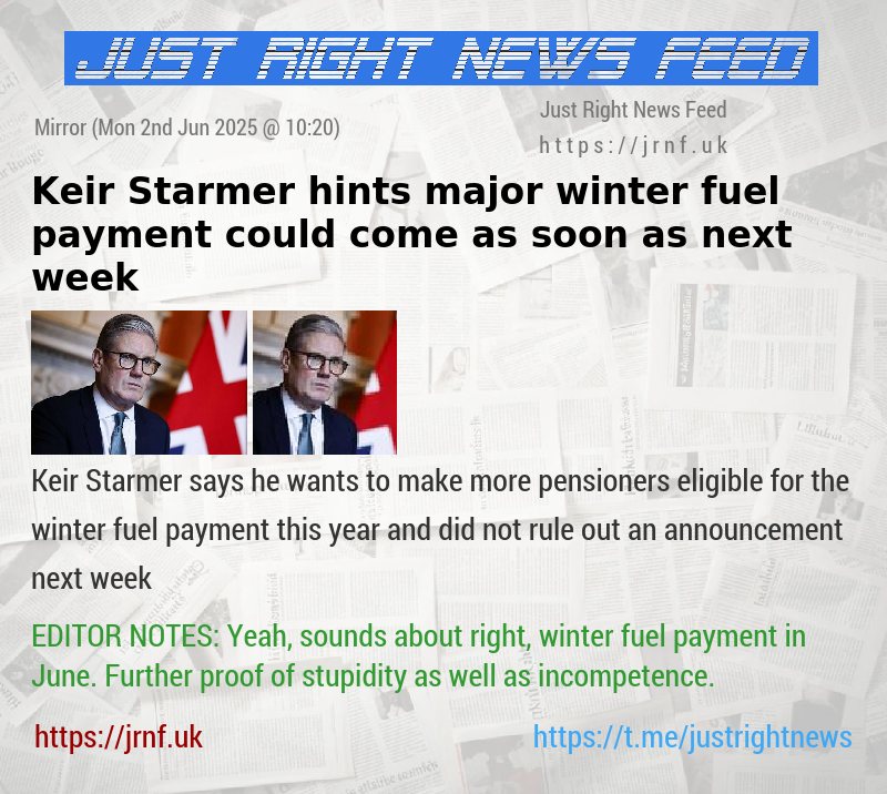 Keir Starmer hints major winter fuel payment could come as soon as next week