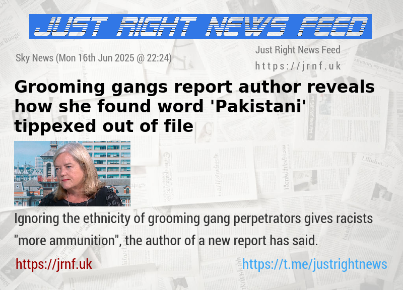 Grooming gangs report author reveals how she found word ’Pakistani’ tippexed out of file