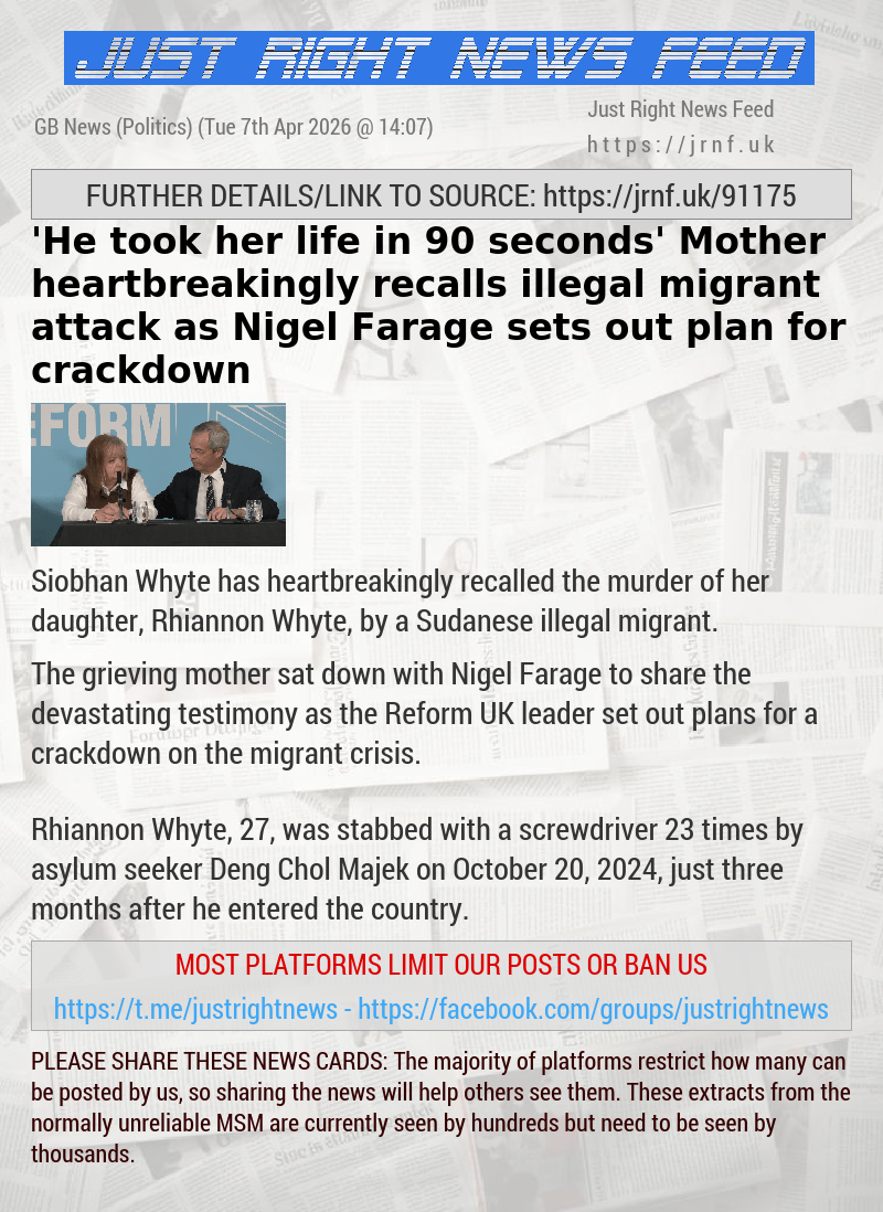 ’He took her life in 90 seconds’ — Mother heartbreakingly recalls illegal migrant attack as Nigel Farage sets out plan for crackdown