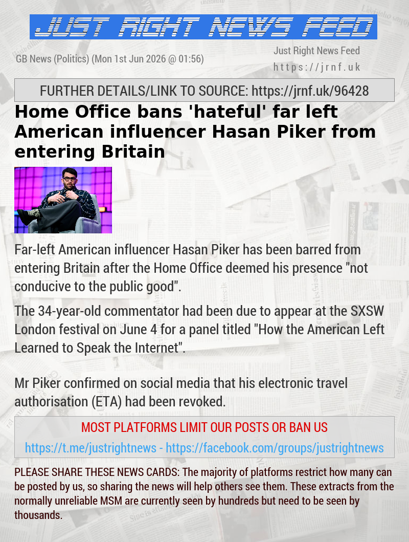 Home Office bans ’hateful’ far—left American influencer Hasan Piker from entering Britain