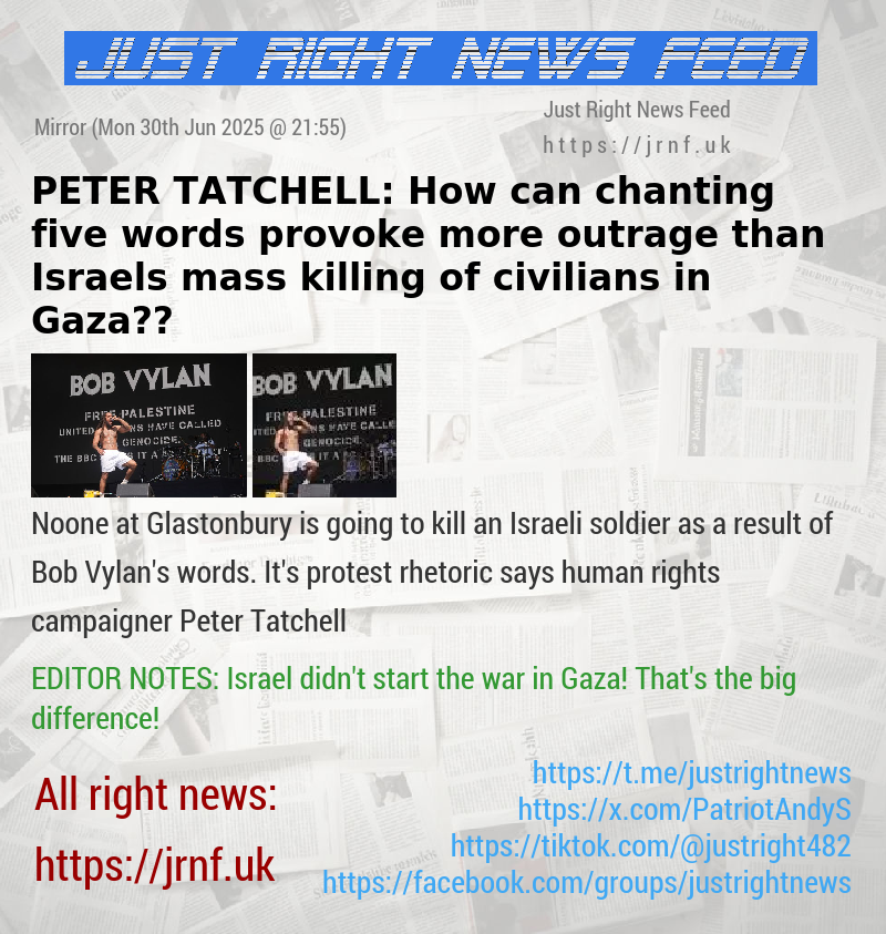 PETER TATCHELL: How can chanting five words provoke more outrage than Israels mass killing of civilians in Gaza??