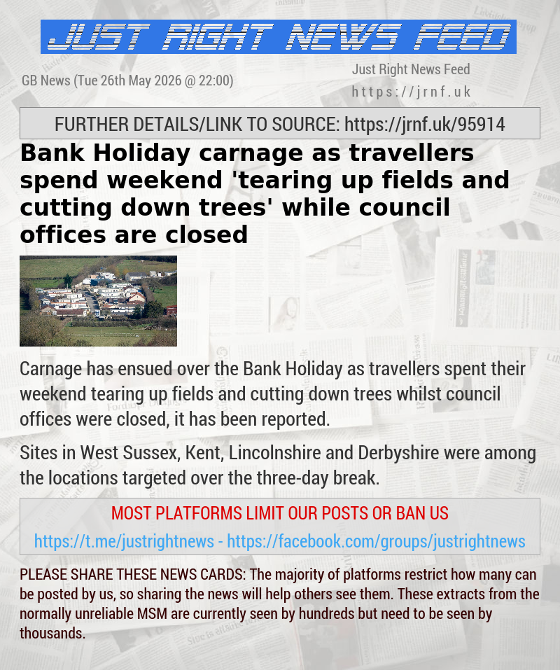 Bank Holiday carnage as travellers spend weekend ’tearing up fields and cutting down trees’ while council offices are closed