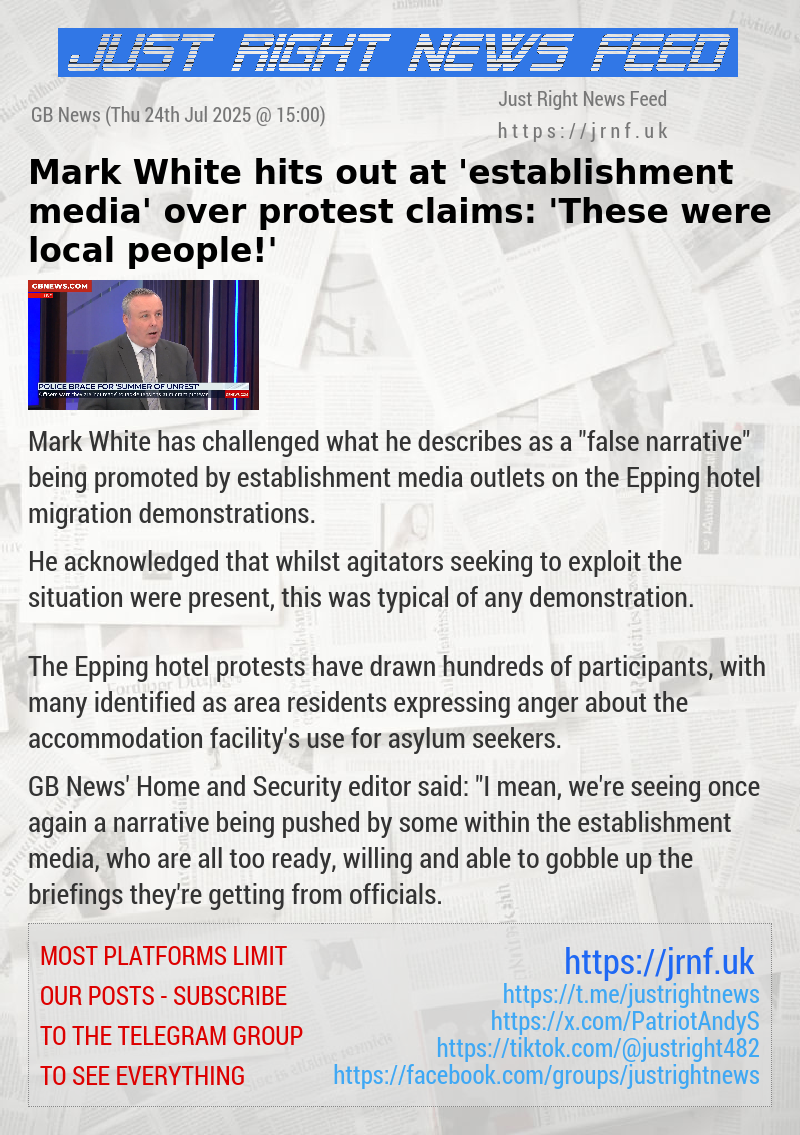 Mark White hits out at ’establishment media’ over protest claims: ’These were local people!’