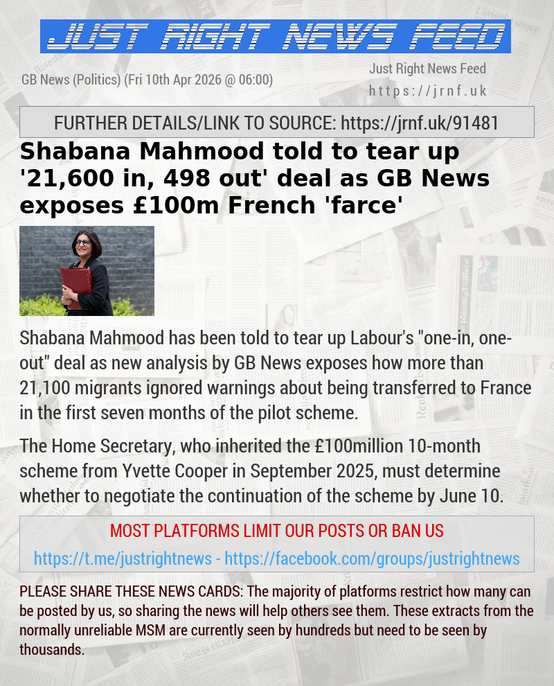 Shabana Mahmood told to tear up ’21,600—in, 498—out’ deal as GB News exposes &pound;100m French ’farce’